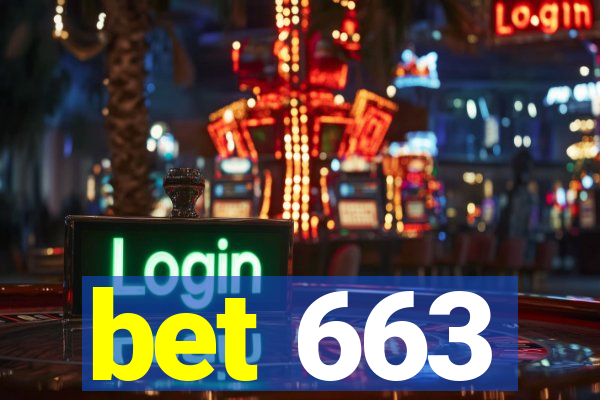 bet 663